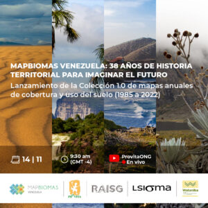 Lançamento MapBiomas Venezuela: 38 anos de história territorial para imaginar o futuro