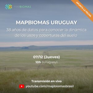 Lanzamiento MapBiomas Uruguay - Colección 1