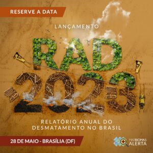 Lançamento Relatório Anual do Desmatamento (RAD) no Brasil 2023