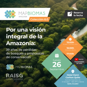 Lanzamiento Colección 6 MapBiomas Amazonía