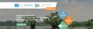 Lançamento Coleção 2 do MapBiomas Equador