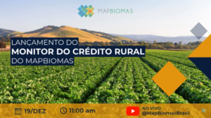 Lançamento do Monitor do Crédito Rural