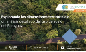 Lançamento Coleção 2 MapBiomas Paraguai
